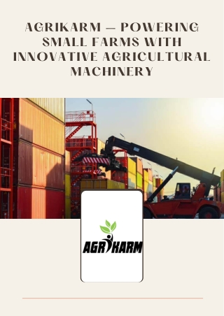 Agrikarm – Powering Small Farms with Innovative Agricultural Machinery