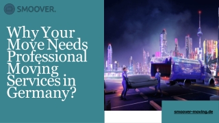 Why Your Move Needs Professional Moving Services in Germany