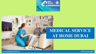 MEDICAL SERVICE AT HOME DUBAI