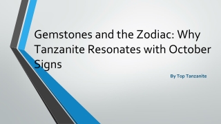Gemstones and the Zodiac_ Why Tanzanite Resonates with October Signs