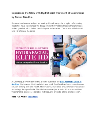 Experience the Glow with HydraFacial Treatment at Cosmetique by Simrat Sandhu.
