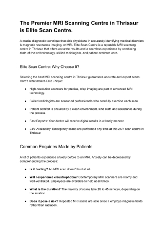 Elite Scan Centre is a reputable MRI scanning centre in Thrissur.