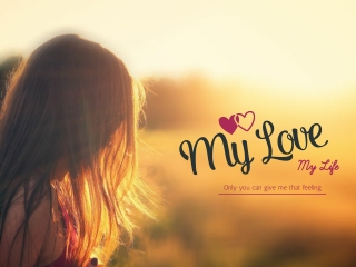 My love my life