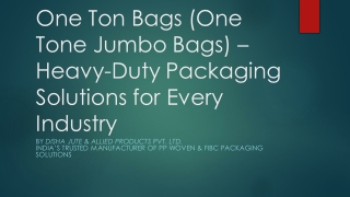 One Ton Bags (One Tone Jumbo Bags) – Durable, Safe & Sustainable Bulk Packaging