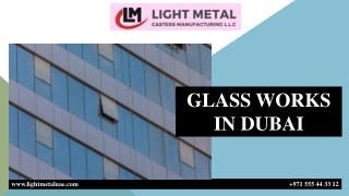 GLASS WORKS IN DUBAI