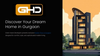 Premium Builder Floor in Gurgaon | Green Haven Developers