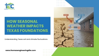 How Seasonal Weather Impacts Texas Foundations