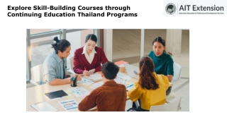 Explore Skill-Building Courses through Continuing Education Thailand Programs