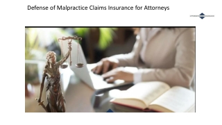 Defense of Malpractice Claims Insurance for Attorneys