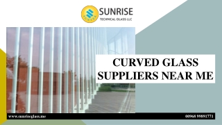 CURVED GLASS SUPPLIERS NEAR ME