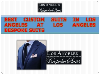 BEST CUSTOM SUITS IN LOS ANGELES AT LOS ANGELES BESPOKE SUITS