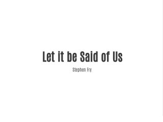 Let It Be Said of Us