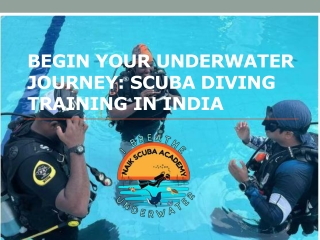 Begin Your Underwater Journey Scuba Diving Training in India