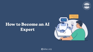 How to Become an AI Expert | IABAC