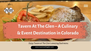 Tavern At The Glen – A Culinary & Event Destination in Colorado