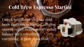 Cold Brew Espresso Martini