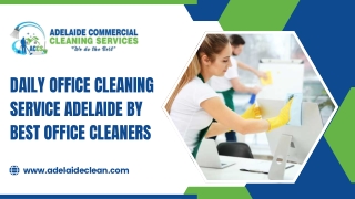 Daily Office Cleaning Service Adelaide by Best Office Cleaners