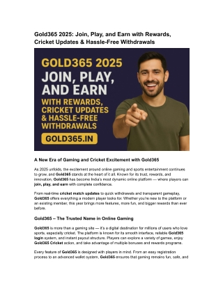 Gold365 2025  Join, Play, and Earn with Rewards, Cricket Updates & Hassle-Free Withdrawals