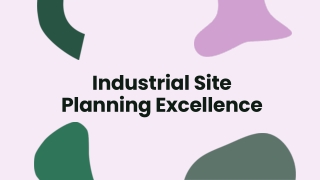 Industrial Site Planning Excellence
