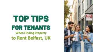 Top Tips for Tenants When Finding Property to Rent Belfast, UK