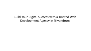 Build Your Digital Success with a Trusted Web Development Agency In Trivandrum