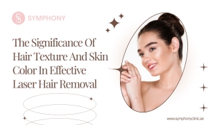 The Significance Of Hair Texture And Skin Color In Effective Laser Hair Removal