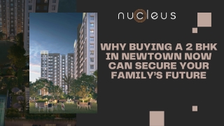 Why Buying A 2 Bhk In Newtown Now Can Secure Your Family’s Future