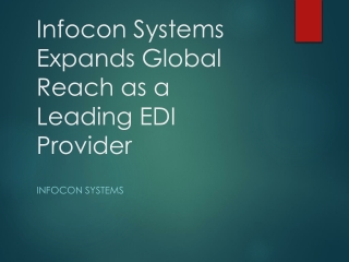 Infocon Systems Expands Global Reach as a Leading EDI Provider