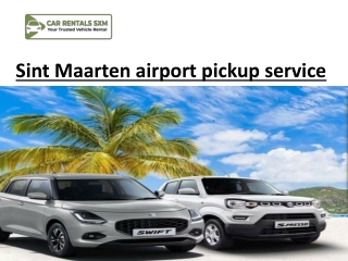 Sint Maarten airport pickup service