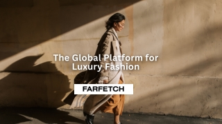 The Global Platform for Luxury Fashion - Farfetch