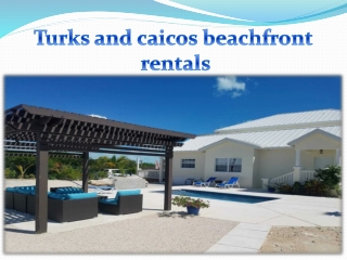 Turks and caicos beachfront rentals
