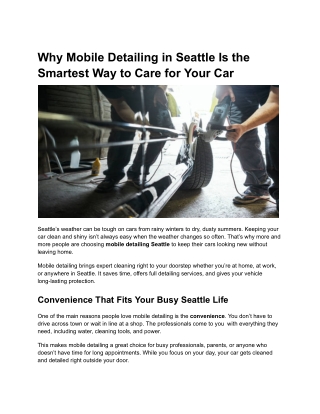 Why Mobile Detailing in Seattle Is the Smartest Way to Care for Your Car