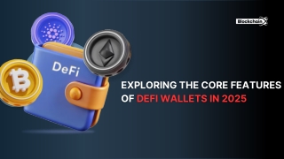 Exploring the Core Features of DeFi Wallets in 2025