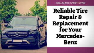 Reliable Tire Repair & Replacement for Your Mercedes-Benz