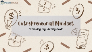 Entrepreneurial Mindset: Thinking Big and Acting Bold