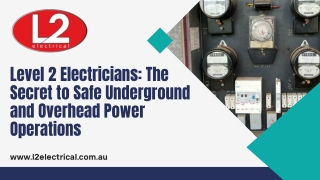 Level 2 Electricians The Secret to Safe Underground and Overhead Power Operation