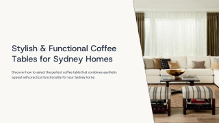 How Can Coffee Tables in Sydney Homes Look Stylish and Functional
