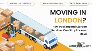 How Packing and Storage Services in London Can Simplify Your Move