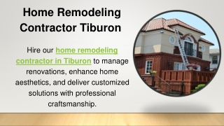 Home Remodeling Contractor Tiburon