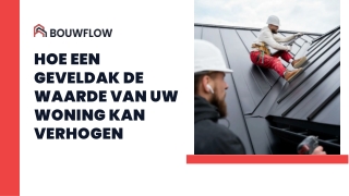 Hoe een geveldak de waarde van uw woning kan verhogen