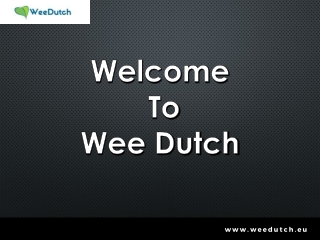 CBGA manufacturer - Wee Dutch