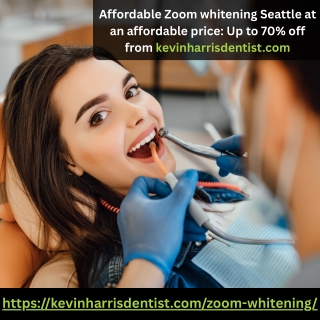 Affordable Zoom whitening Seattle at an affordable price Up to 70% off from kevinharrisdentist.com