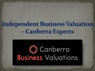 Independent Business Valuation Canberra | Certified & Independent Experts