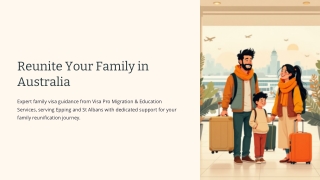 Reunite Your Family in Australia | Visa Pro Migration & Education Services