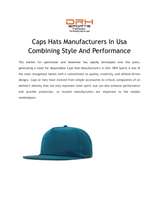 Caps Hats Manufacturers In Usa Combining Style And Performance