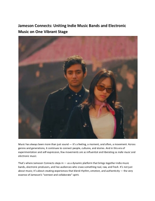 Jameson Connects_ Uniting Indie Music Bands and Electronic Music on One Vibrant Stage.docx