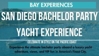 San Diego Bachelor party Yacht