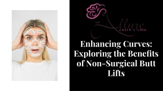 Enhancing Curves Exploring the Beneﬁts of Non-Surgical Butt Lifts