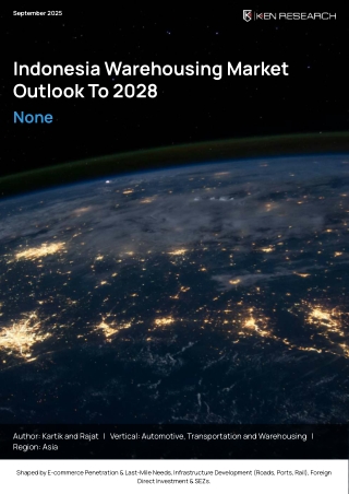 Indonesia Warehousing Market Trends 2028 | Ken Research