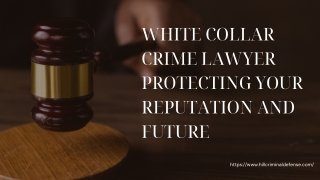 Facing Financial Crime Charges? Hire a Proven White Collar Crime Lawyer